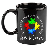 In A World Where You Can Be Anything Be Kind Autism Puzzle 11oz C Handle Ceramic Mug