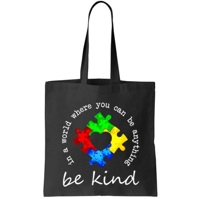 In A World Where You Can Be Anything Be Kind Autism Puzzle Bag