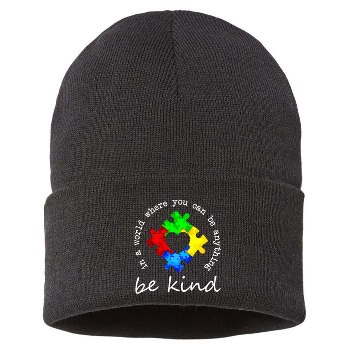 In A World Where You Can Be Anything Be Kind Autism Puzzle Sustainable Knit Beanie