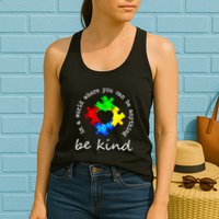 In A World Where You Can Be Anything Be Kind Autism Puzzle Womens Tank Top