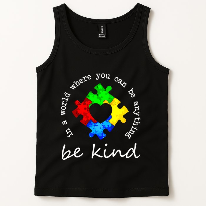In A World Where You Can Be Anything Be Kind Autism Puzzle Tank Top
