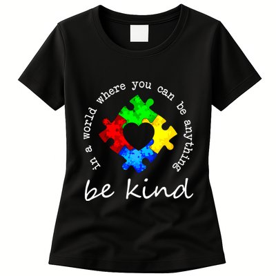 In A World Where You Can Be Anything Be Kind Autism Puzzle Womens T-Shirt