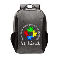 In A World Where You Can Be Anything Be Kind Autism Puzzle Vector Backpack