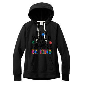 In A World Where You Can Be Anything Be Kind 1 Women's Fleece Hoodie