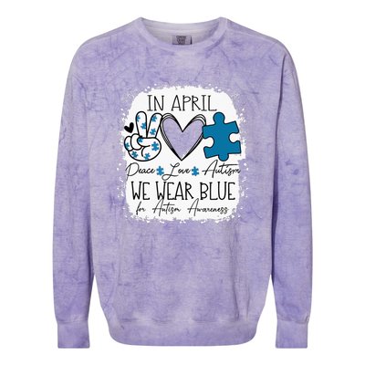 In April We Wear Blue For Autism Awareness Peace Love Autism Colorblast Crewneck Sweatshirt