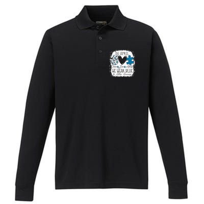 In April We Wear Blue For Autism Awareness Peace Love Autism Performance Long Sleeve Polo