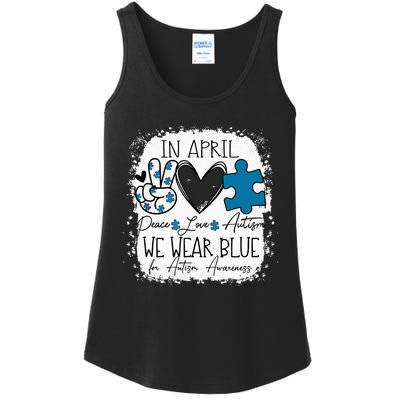 In April We Wear Blue For Autism Awareness Peace Love Autism Ladies Essential Tank