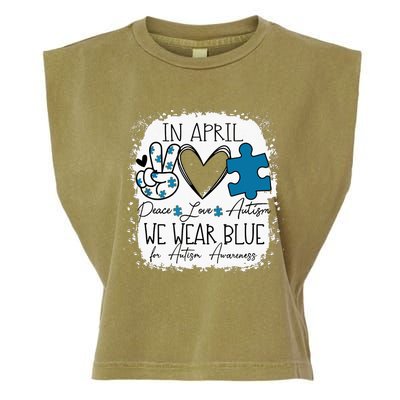 In April We Wear Blue For Autism Awareness Peace Love Autism Garment-Dyed Women's Muscle Tee