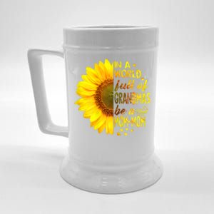 In A World Full Of Grandmas Be Momgiftmom Sunflower Gift Beer Stein