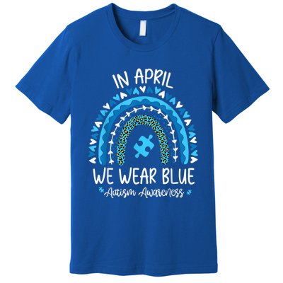 In April We Wear Blue Rainbow Autism Awareness Month Shirt Premium T-Shirt