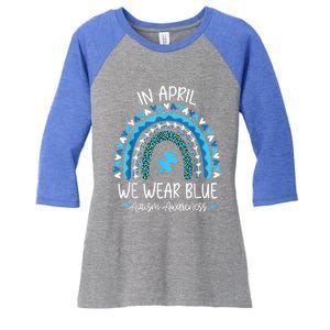 In April We Wear Blue Rainbow Autism Awareness Month Shirt Women's Tri-Blend 3/4-Sleeve Raglan Shirt