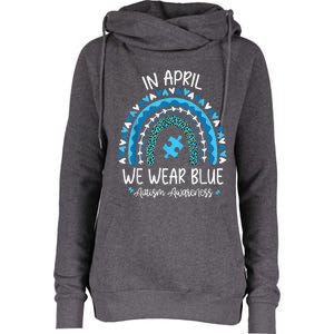 In April We Wear Blue Rainbow Autism Awareness Month Shirt Womens Funnel Neck Pullover Hood