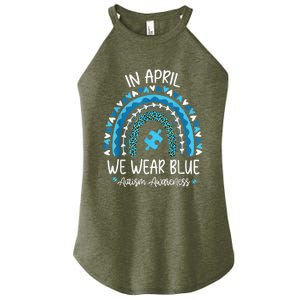 In April We Wear Blue Rainbow Autism Awareness Month Shirt Women's Perfect Tri Rocker Tank