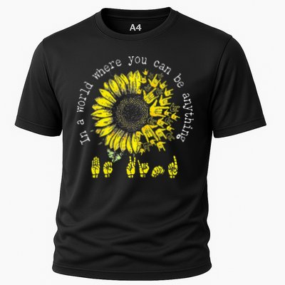 In A World Where You Can Be Anything Sunflower Deaf Performance Shirt