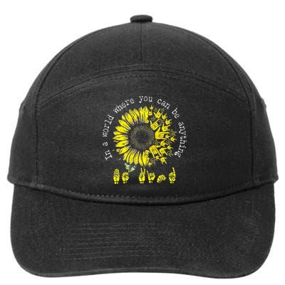 In A World Where You Can Be Anything Sunflower Deaf 7-Panel Snapback Hat