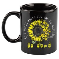 In A World Where You Can Be Anything Sunflower Deaf 11oz C Handle Ceramic Mug