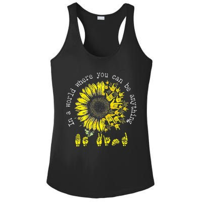 In A World Where You Can Be Anything Sunflower Deaf Ladies PosiCharge Competitor Racerback Tank