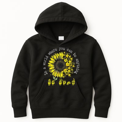 In A World Where You Can Be Anything Sunflower Deaf Kids Hoodie