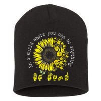 In A World Where You Can Be Anything Sunflower Deaf Short Acrylic Beanie