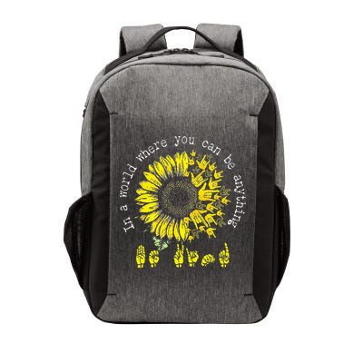 In A World Where You Can Be Anything Sunflower Deaf Vector Backpack