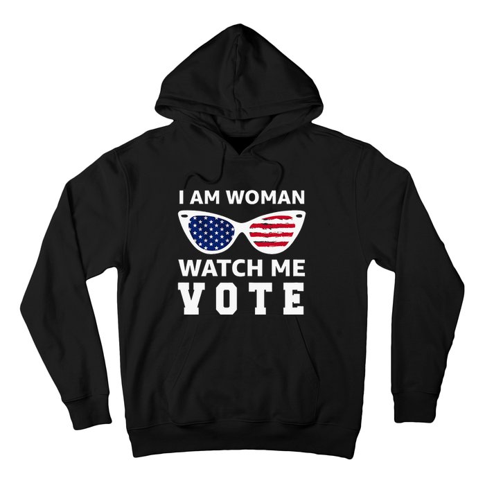 I Am Woman Watch Me Vote Hoodie