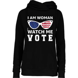 I Am Woman Watch Me Vote Womens Funnel Neck Pullover Hood