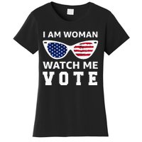 I Am Woman Watch Me Vote Women's T-Shirt