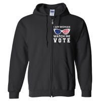 I Am Woman Watch Me Vote Full Zip Hoodie