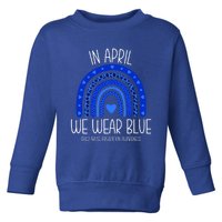 In April We Wear Blue Rainbow Abuse Awareness Month Meaningful Gift Toddler Sweatshirt