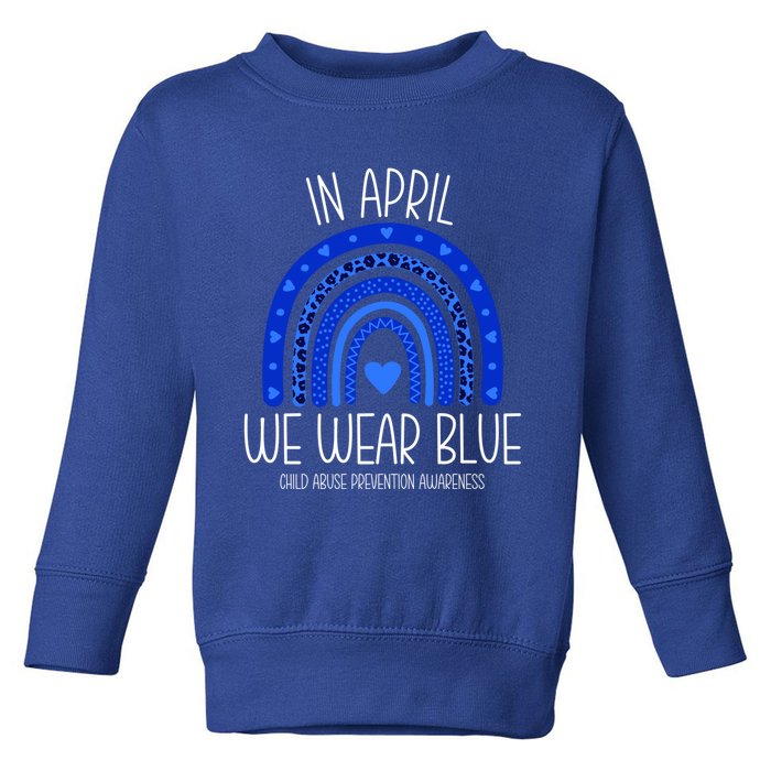 In April We Wear Blue Rainbow Abuse Awareness Month Meaningful Gift Toddler Sweatshirt