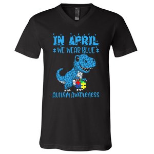 In April We Wear Blue Autism Awareness Month Dinosaur Trex V-Neck T-Shirt