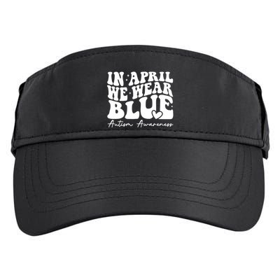 In April We Wear Blue Autism Awareness Adult Drive Performance Visor
