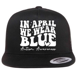 In April We Wear Blue Autism Awareness Flat Bill Trucker Hat