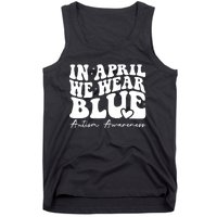 In April We Wear Blue Autism Awareness Tank Top