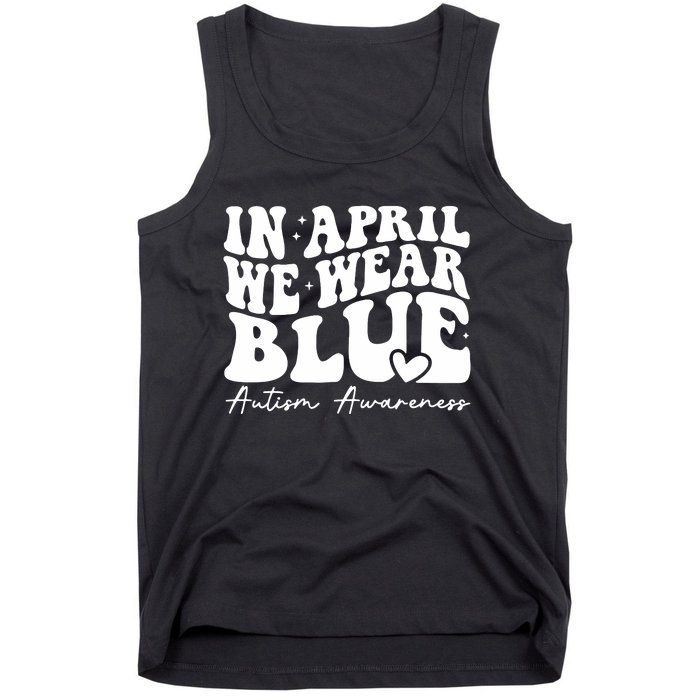 In April We Wear Blue Autism Awareness Tank Top