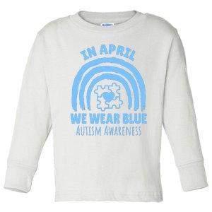 In April We Wear Blue Autism Awareness Month Puzzle Toddler Long Sleeve Shirt