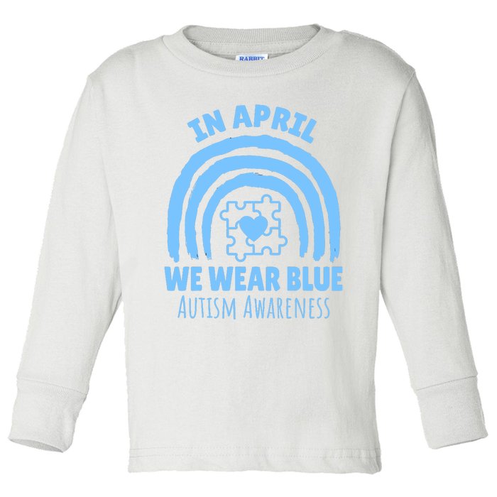 In April We Wear Blue Autism Awareness Month Puzzle Toddler Long Sleeve Shirt