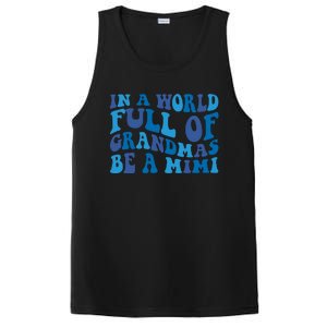 In A World Full Of Grandmas Be A Mimi Family PosiCharge Competitor Tank