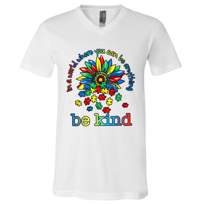 In A World Where You Can Be Anything Be Kind Autism Awareness V-Neck T-Shirt