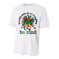 In A World Where You Can Be Anything Be Kind Autism Awareness Performance Sprint T-Shirt