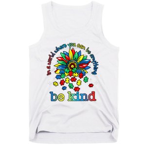 In A World Where You Can Be Anything Be Kind Autism Awareness Tank Top