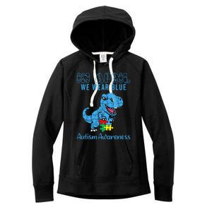 In April We Wear Blue Autism Awareness Month Dinosaur Trex Women's Fleece Hoodie