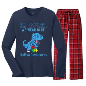 In April We Wear Blue Autism Awareness Month Dinosaur Trex Women's Long Sleeve Flannel Pajama Set 