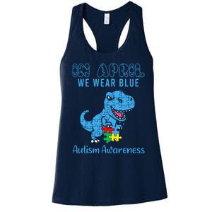 In April We Wear Blue Autism Awareness Month Dinosaur Trex Women's Racerback Tank