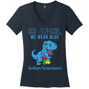 In April We Wear Blue Autism Awareness Month Dinosaur Trex Women's V-Neck T-Shirt