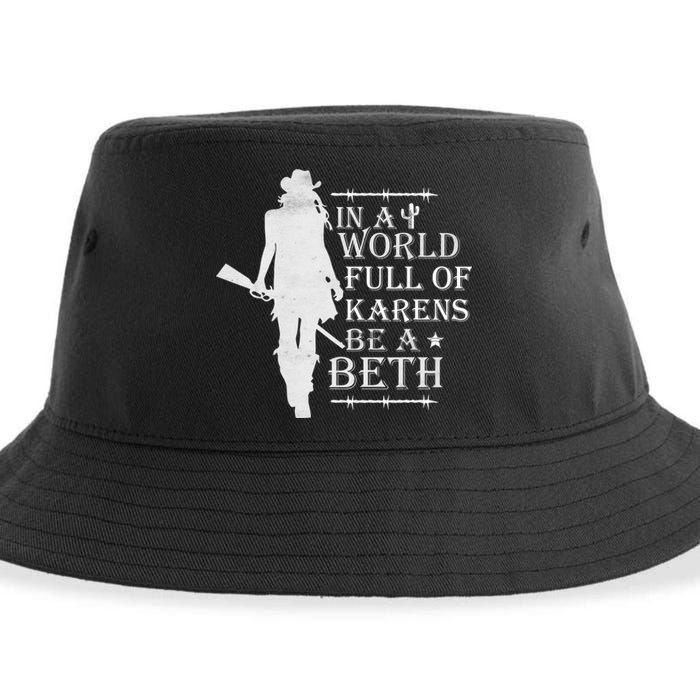 In A World Full Of Karens Be A Beth Sustainable Bucket Hat