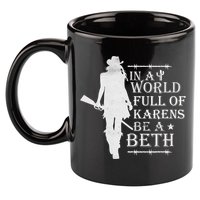 In A World Full Of Karens Be A Beth 11oz C Handle Ceramic Mug