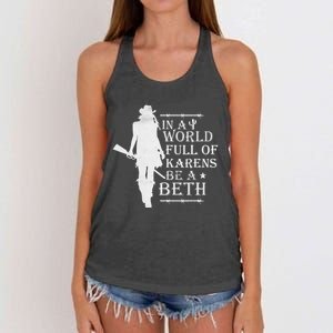 In A World Full Of Karens Be A Beth Women's Knotted Racerback Tank