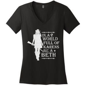 In A World Full Of Karens Be A Beth Women's V-Neck T-Shirt