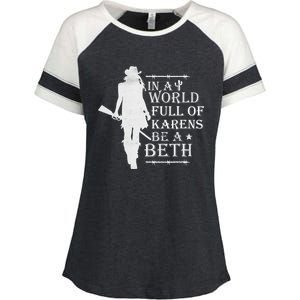 In A World Full Of Karens Be A Beth Enza Ladies Jersey Colorblock Tee